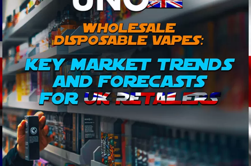 Wholesale Disposable Vapes: Key Market Trends and Forecasts for UK Retailers